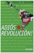 Revolution, Kuba, Heinz G Schmidt